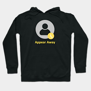 Status Appear Away Hoodie